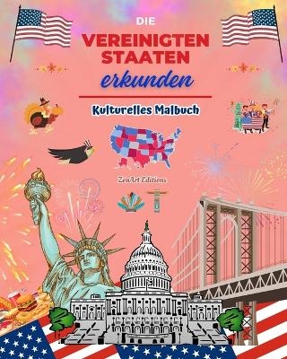 Die Vereinigten Staaten erkunden - Kulturelles Malbuch - Kreative Gestaltung amerikanischer Symbole