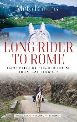 Long Rider to Rome - Mefo Phillips