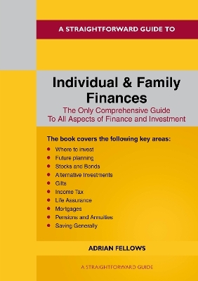 A Straightforward Guide to Individual and Family Finances - Adrian Fellows