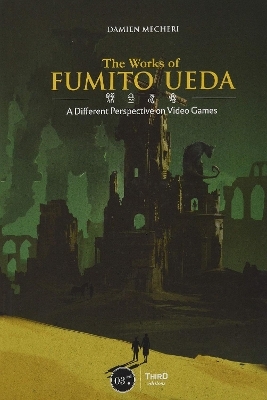 The Work of Fumito Ueda - Damien Mecheri, Mehdi El Kanafi