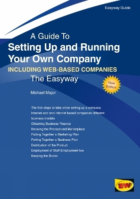 A Guide to Setting Up and Running Your Own Company - Michael Major