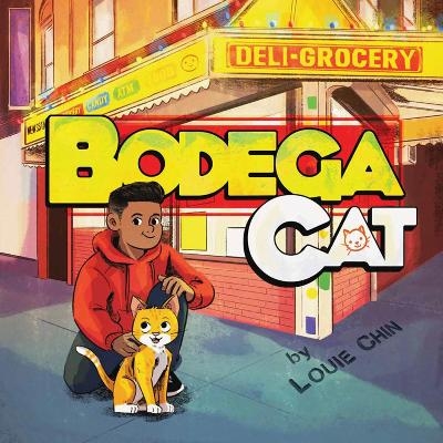 Bodega Cat - Louie Chin