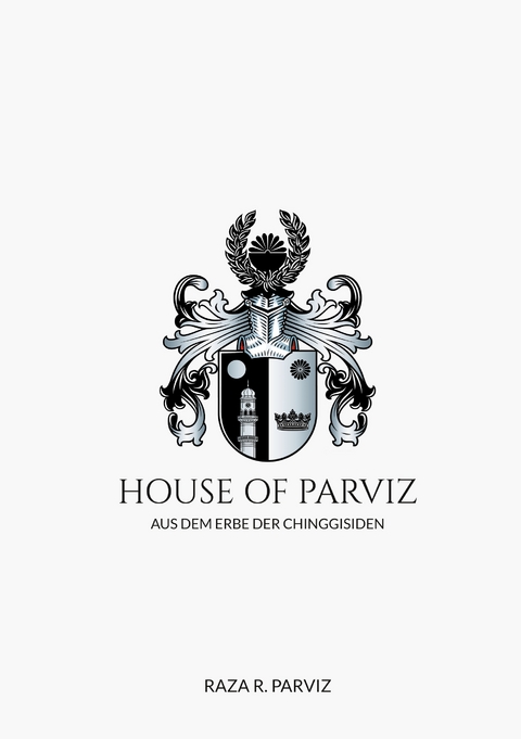 House of Parviz - Raza R. Parviz