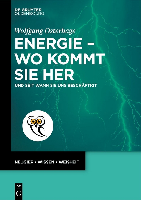 Energie &ndash; wo kommt sie her - Wolfgang Osterhage