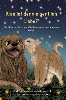 Was ist denn eigentlich Liebe?