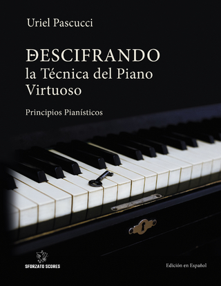 DESCIFRANDO LA TÉCNICA DEL PIANO VIRTUOSO