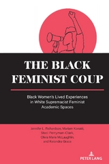 The Black Feminist Coup - Jennifer L. Richardson, Mariam Konat&eacute;, Staci Perryman-Clark, Olivia Marie McLaughlin