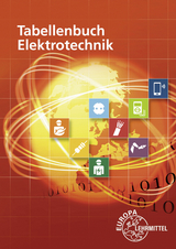 Tabellenbuch Elektrotechnik - Gregor H&auml;berle, Bernd Schiemann, Klaus Tkotz, Dieter Isele, Verena H&auml;berle, Konstantin H&auml;berle, Dietmar Schmid, Thomas Urian, Hans Walter J&ouml;ckel, Rudolf Krall