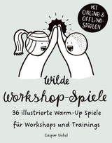 Wilde Workshop Spiele - Caspar Siebel