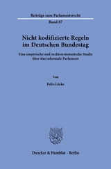 Nicht kodifizierte Regeln im Deutschen Bundestag. - Felix L&uuml;cke