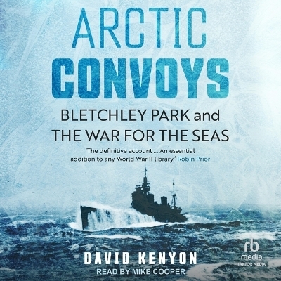 Arctic Convoys - David Kenyon