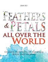Feathers and Petals All over the World - Jian Xu