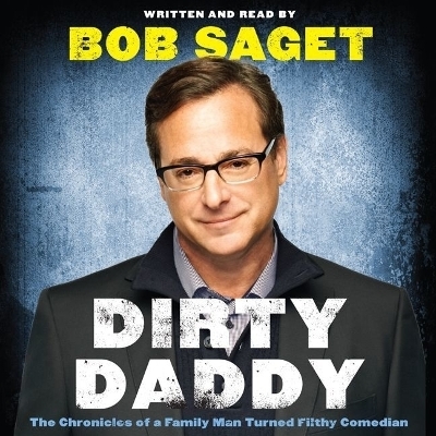 Dirty Daddy Lib/E - Bob Saget