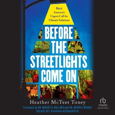 Before the Streetlights Come on - Heather McTeer Toney