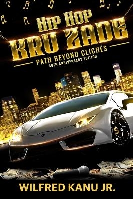 Hip Hop Kru Zade - Wilfred Kanu  Jr