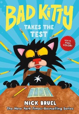 Bad Kitty Takes the Test (full-color edition) - Nick Bruel