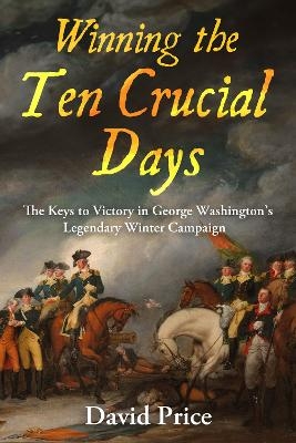 Winning the Ten Crucial Days - David Price