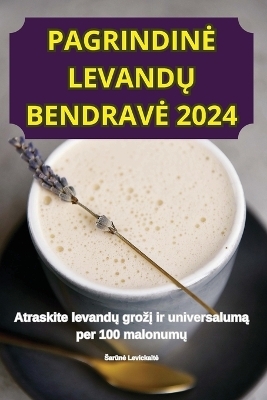 Pagrindine LevandŲ Bendrave 2024