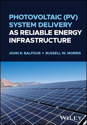 Photovoltaic (PV) System Delivery as Reliable Energy Infrastructure