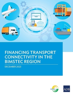 Financing Transport Connectivity in the BIMSTEC Region -  Asian Development Bank