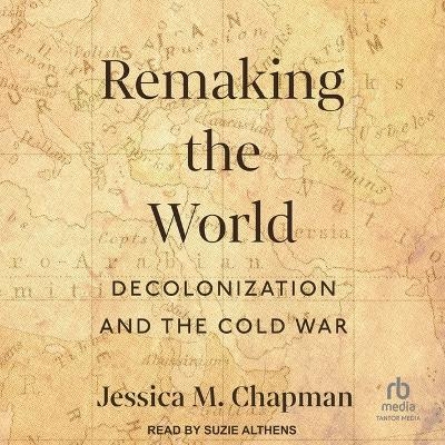 Remaking the World - Jessica M Chapman
