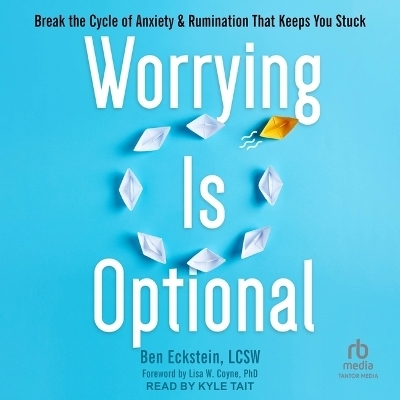 Worrying Is Optional -  LCSW