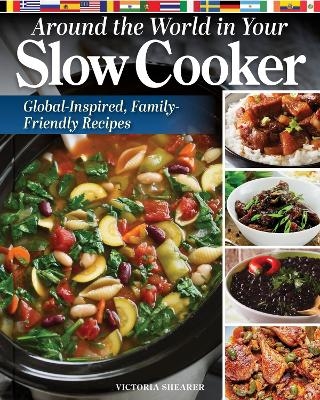 Around the World in Your Slow Cooker - Victoria Shearer