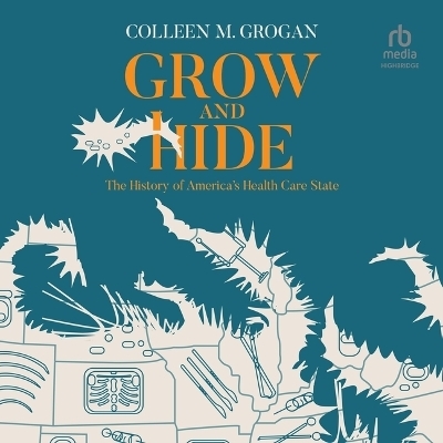 Grow and Hide - Colleen M Grogan