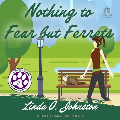 Nothing to Fear But Ferrets - Linda O Johnston