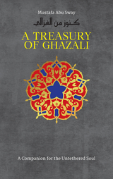 A Treasury of Ghazali - Imam Al-Ghazali