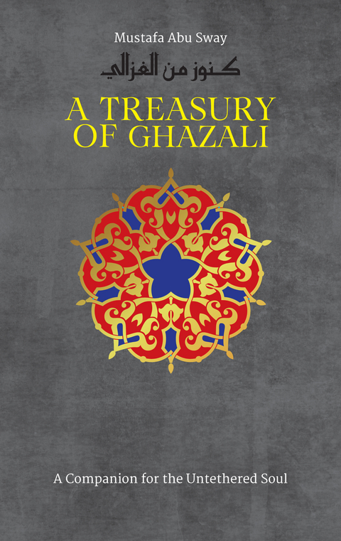 A Treasury of Ghazali - Imam Al-Ghazali