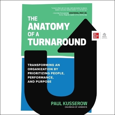 The Anatomy of a Turnaround - Paul Kusserow