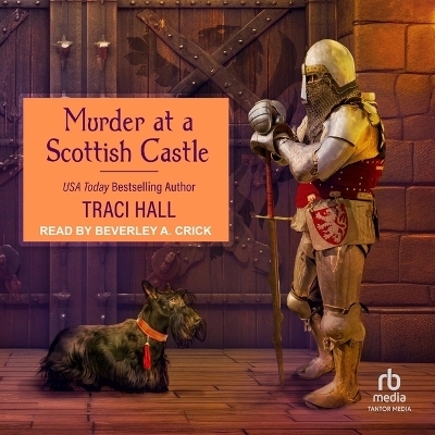 Murder at a Scottish Castle - Traci Hall