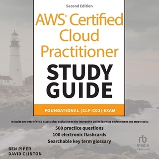AWS Certified Cloud Practitioner Study Guide with 500 Practice Test Questions: Foundational (Clf-C02) Exam, 2nd Edition