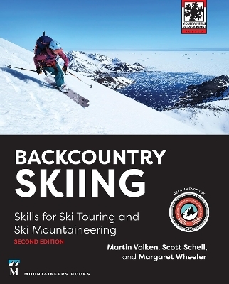 Backcountry Skiing - Martin Volken, Margaret Wheeler, Scott Schell