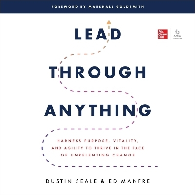 Lead Through Anything - Ed Manfre, Dustin Seale