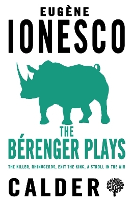 The B&eacute;renger Plays - Eugene Ionesco