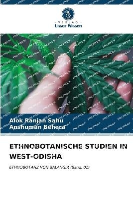 Ethnobotanische Studien in West-Odisha - Alok Ranjan Sahu, Anshuman Behera
