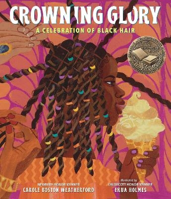 Crowning Glory: A Celebration of Black Hair - Carole Boston Weatherford