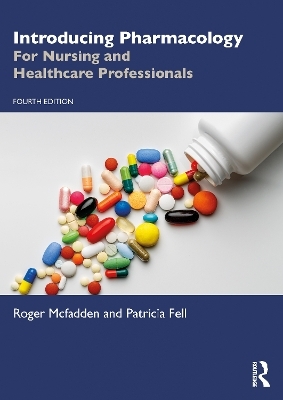 Introducing Pharmacology - Roger McFadden, Patricia Fell