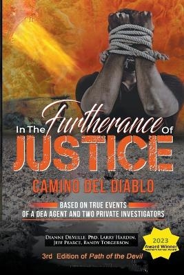 In The Furtherance of Justice - Dianne DeMille, Larry Ray Hardin, Jeff Pearce