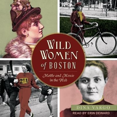 Wild Women of Boston - Dina Vargo
