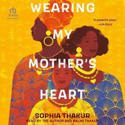 Wearing My Mother's Heart - Sophia Thakur