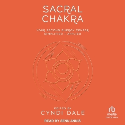 Sacral Chakra - Cyndi Dale