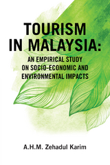 Tourism in Malaysia: - A. H. M. Zehadul Karim