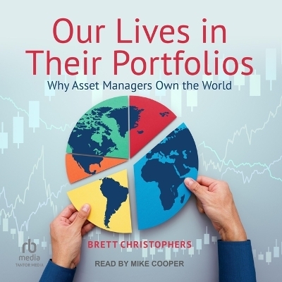 Our Lives in Their Portfolios - Brett Christophers