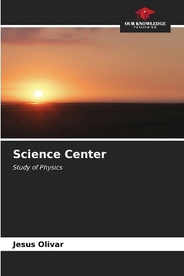 Science Center - Jesus Olivar