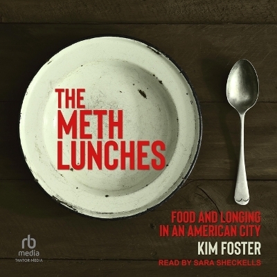 The Meth Lunches - Kim Foster
