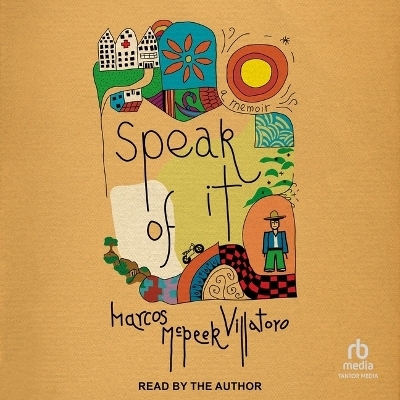 Speak of It - Marcos McPeek Villatoro