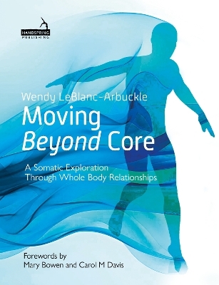 Moving Beyond Core - Wendy LeBlanc-Arbuckle